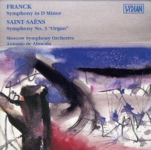 César Franck (1822-1890), Camille Saint-Saëns (1835-1921), Antonio de Almeida & Moscow Symphony Orchestra - Franck: Symphony in D, Saint-Saens: Symphony No. 3