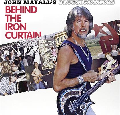 John Mayall - Behind The Iron Curtain (2019 Reissue)