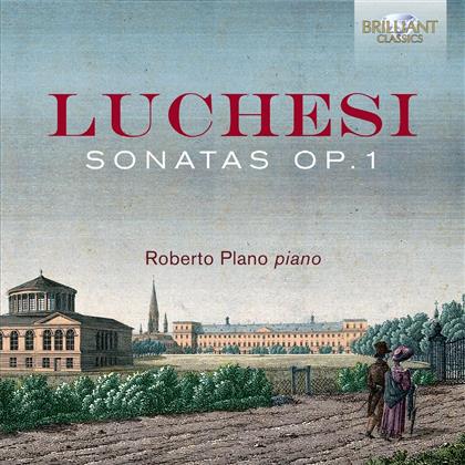 Roberto Plano & Andrea Luchesi (1741-1801) - Sonatas Op. 1