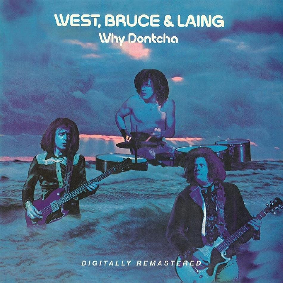 Why dontcha 2019 reissue von west bruce laing cede ch