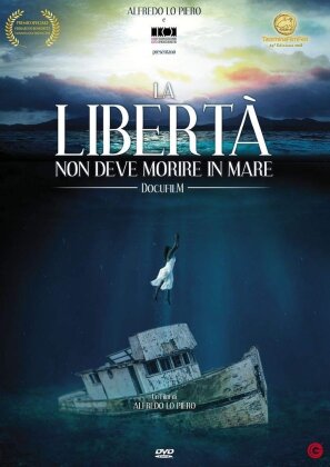 La libertà non deve morire in mare (2018)