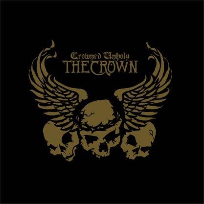 The Crown - Crowned Unholy (2019 Release, LP)