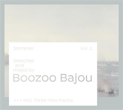 Boozoo Bajou - Shimmer Vol. 2
