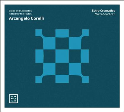 Marco Scorticati, Estro Cromatico & Corelli - Solos & Concertos Fitted For The Flutes