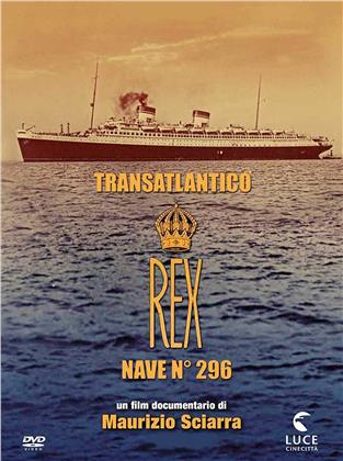 Transatlantico Rex - Nave 296 (2017) (b/w)