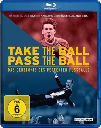 Take the Ball Pass the Ball - Das Geheimnis des perfekten Fussballs (2018)