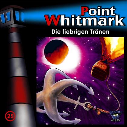 Point Whitmark - 25/Die Fiebrigen Tränen