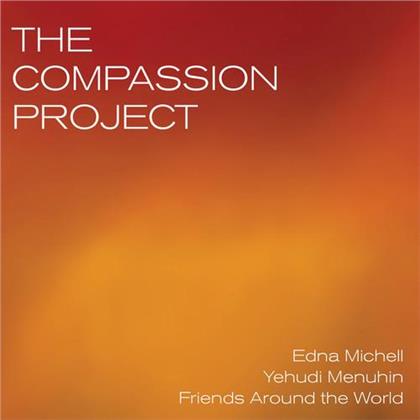 Edna Michell, Yehudi Menuhin & Friends Around the World - The Compassion Project