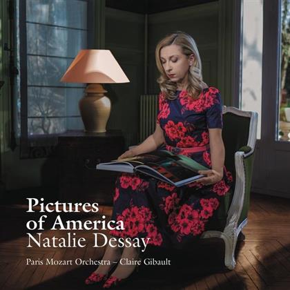 Natalie Dessay, Claire Gibault & The Paris Mozart Orchestra - Pictures Of America
