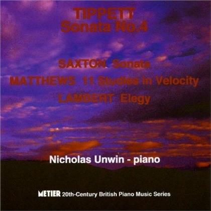 Sir Michael Tippett (1905-1998), Robert Saxton (*1953), Colin Matthews (*1946), Constant Lambert (1905-1951) & Nicholas Unwin - 20Th Century British Piano