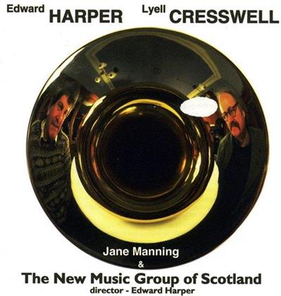 Edward Harper, Lyell Cresswell (*1944), Edward Harper, Jane Manning & The New Music Group of Scotland - Music By Harper & Cresswe