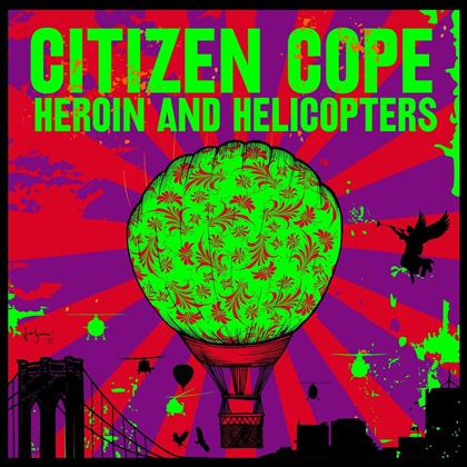 Citizen Cope - Heroin & Helicopters (LP)