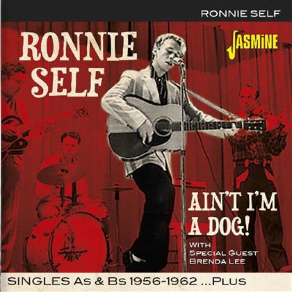 Ronnie Self - Ain't I'm A Dog