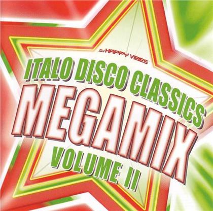 DJ Happy Vibes - Italo Disco Classics Megamix Vol. 2