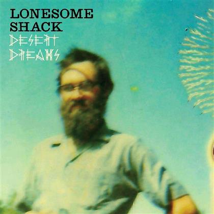 Lonesome Shack - Desert Dreams (LP)