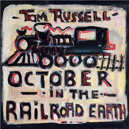 Tom Russell - October In The Railroad Earth (LP)