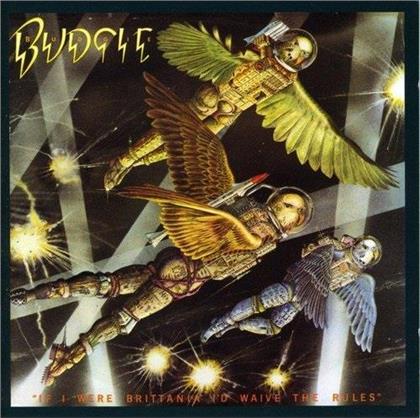 Budgie - If I Were Brittania ID Waive The Rules (Noteworthy)