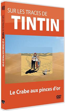 Sur les traces de Tintin - Le crabe aux pinces d'or