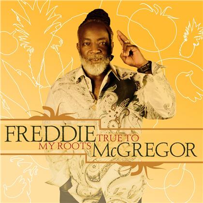 Freddie McGregor - True To My Roots (2019 Reissue, LP)
