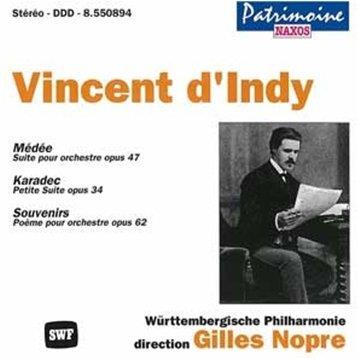 Vincent D'Indy, Gilles Nopre & Württembergische Philharmonie - Medee / Karadec / Souvenirs