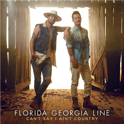 Florida Georgia Line - Can't Say I Ain't Country (LP)
