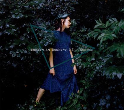 Miho Hazama - Dancer In Nowhere