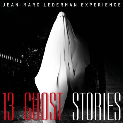 Jean-Marc Lederman Experience - 13 Ghost Stories (Digipack)