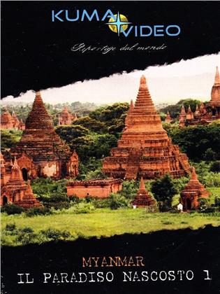 Myanmar - Il paradiso nascosto - Vol. 1
