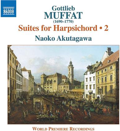 Gottlieb Muffat (1690-1770) & Naoko Akutagawa - Suites For Harpsichord Vol. 2