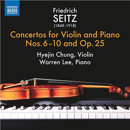 Friedrich Seitz (1848-1918), Hyejin Chung & Warren Lee - Concertos For Violin & Piano Nos. 6-10 & Op. 25