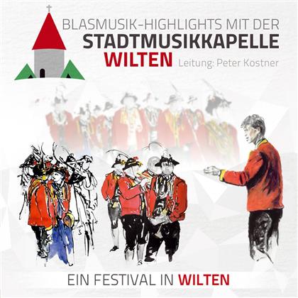 Stadtmusikkapelle Wilten - Blasmusik-Highlights Mit
