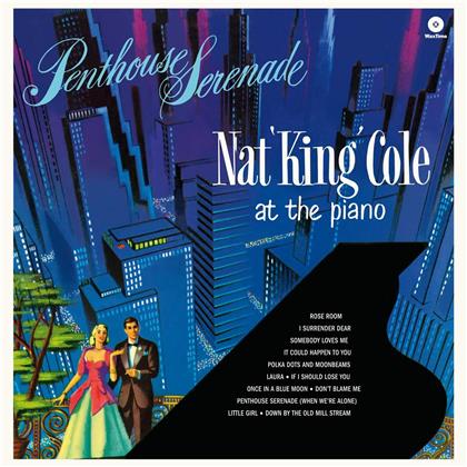 Nat 'King' Cole - Penthouse Serenade (Wax Time, 2019 Reissue, LP)