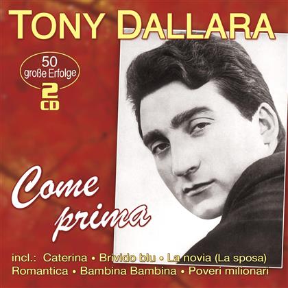 Tony Dallara - Comme Prima - 50 Grosse Erfolge (2 CDs)