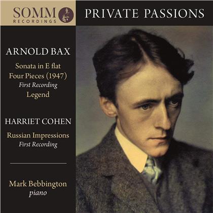 Arnold Bax (1883-1953), Harriet Cohen & Mark Bebbington - Private Passions