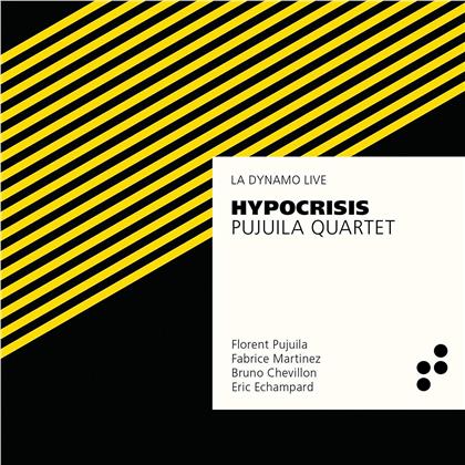 Florent Pujuila & Pujuila Quartet - Hypocrisis