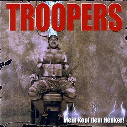The Troopers - Mein Kopf Dem Henker