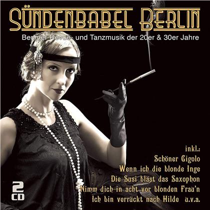 Sündenbabel Berlin - Tanzmusik Der 20er & 30er Jahre (2 CD)