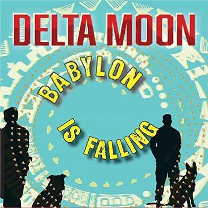 Delta Moon - Babylon Is Falling (LP)