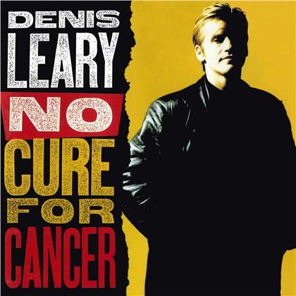 Denis Leary - No Cure For Cancer (2019 Reissue)