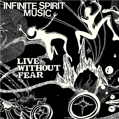 Infinite Spirit Music - Live Without Fear (45 RPM, 2 LPs)