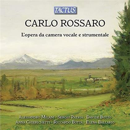 Carlo Rossaro (1827-1878) & Alessandro Milani - La Musica Da Camera Vocale & Strumentale