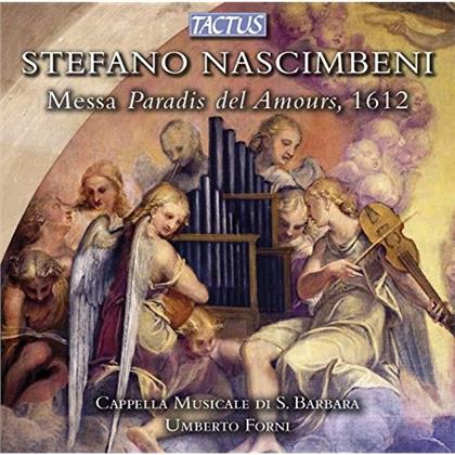 Stefano Nascimbeni (1561-1621), Umberto Forni & Cappella Musicale di S. Barbara - Messa Paradis Del Amours