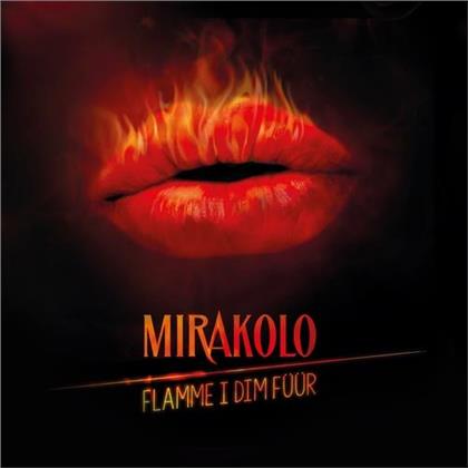 Mirakolo - Flamme I Dim Füür