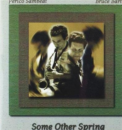 Perico Sambeat & Bruce Barth - Some Other Spring