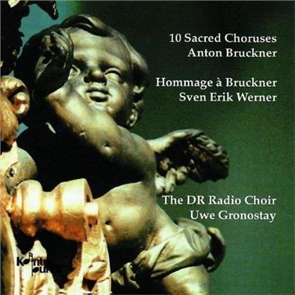 Danish Radio Choir, Anton Bruckner (1824-1896), Sven Erik Werner & Uwe Gronostay - 10 Sacred Choruses