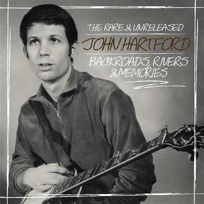 John Hartford - Backroads, Rivers & Memories--The Rare & Unleashed