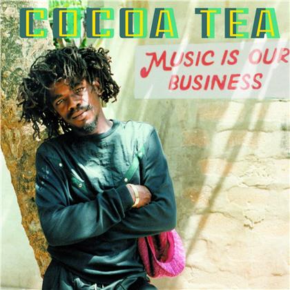 Cocoa Tea - Music Is Our Business (LP)