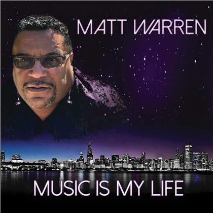 Matt Warren - Music Is My Life
