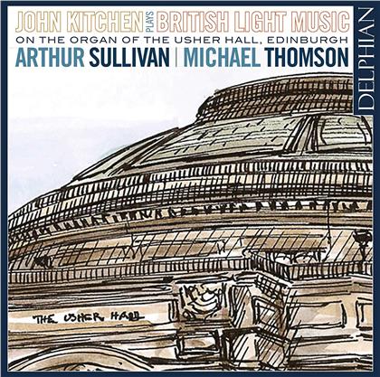 Arthur Sullivan (1842-1900), Michael Thomson (1949-2016) (Composer) & John Kitchen - John Kitchen Plays British Light Music