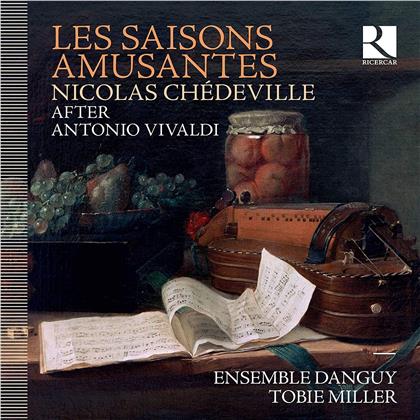 Nicolas Chédeville (1705-1782), Tobie Miller & Ensemble Danguy - Les Saisons Amusantes